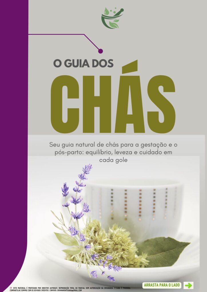 Guia natural de chás para a gestação e o pós-parto: equilíbrio, leveza e cuidado em cada gole.